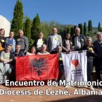 Lee más sobre el artículo <strong>Primer Encuentro de Matrimonios en Albania</strong>